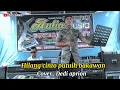 Download Lagu (Fauzana)Viral,Hilang cinto putui bakawan,Cover:Dedi aprion.