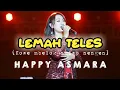 Download Lagu HAPPY ASMARA ~ LEMAH TELES (kowe mbelok ngiwo nengen) || Lirik lagu