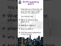 Download Lagu IELTS speaking part 2 topic #shorts