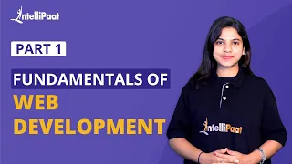 Full Stack Web Development Fundamentals Web Development Tutorial Part - 1 Intellipaat