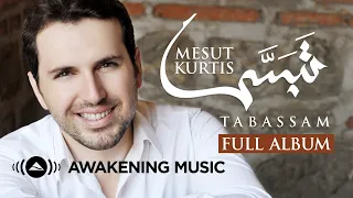 Mesut Kurtis Tabassam Full Album مسعود كرتس ألبوم تبس م كاملا 