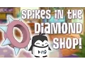 SPIKES IN DIAMOND SHOP