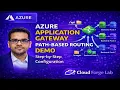 Azure Application Gateway Path-Based Routing Demo Step-by-Step Configuration