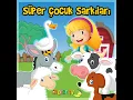 Bir Küçük Parmak - Süper Çocuk Şarkıları