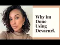 Why I m Done Using Devacurl
