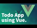 Vue js Tutorial for Beginners 11 - Completing Remove Todo and Mark as Done Functionality