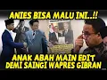 Lagu ANJIMMMM🫢ANAK ABAH HALU SAMPAI EDIT FOTO ANIES. DEMI SANGI WAPRES GIBRAN❓