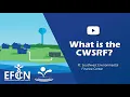 CWSRF Webinar Series What is the CWSRF and why should I care