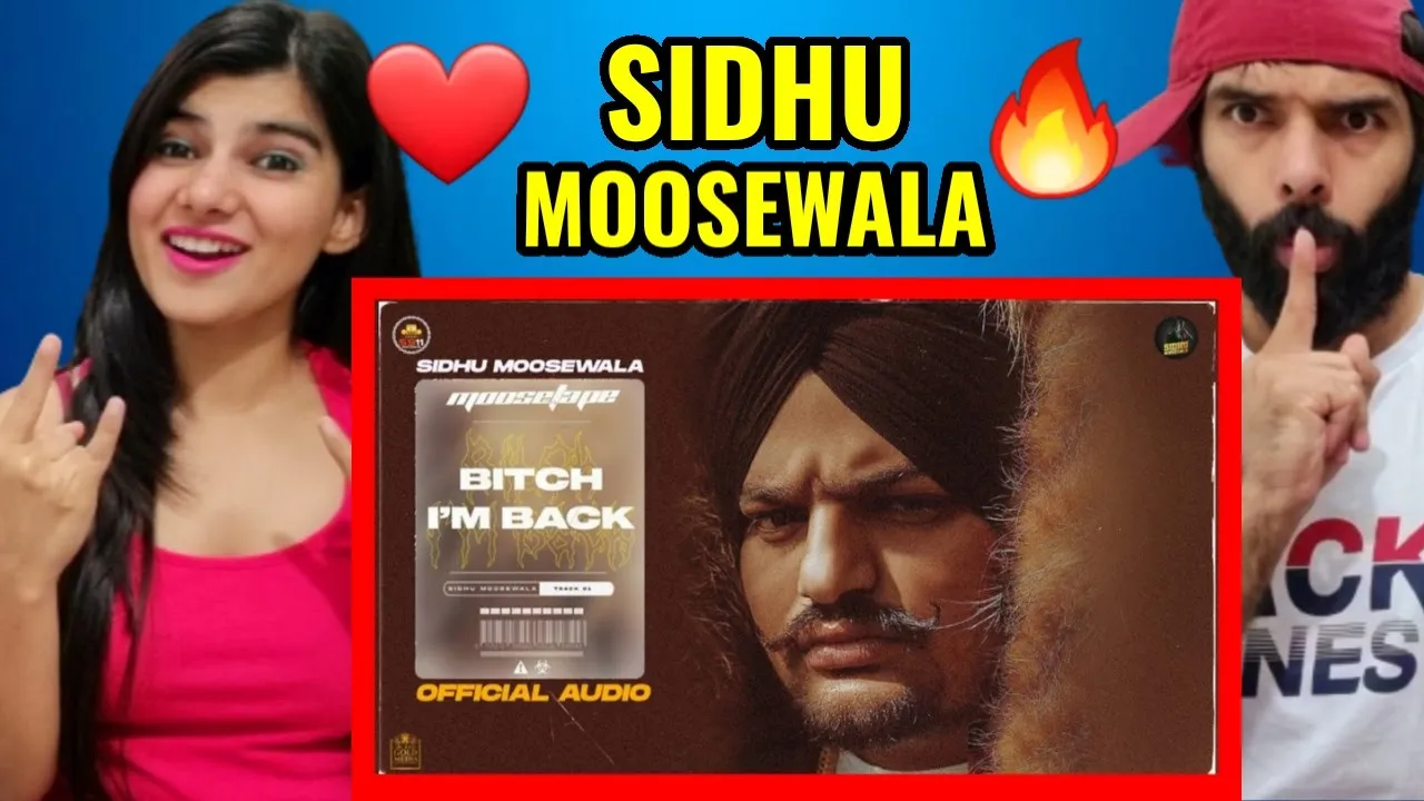 Bitch I'm Back - Sidhu Moose Wala | Moosetape | SIDHU MOOSEWALA REACTION  !!