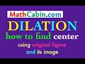 How to Find the Coordinates of the Center of Dilation Graph and Formula