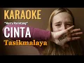 Download Lagu Harry Parintang - Cinta Tasikmalaya Asahan (Karaoke) - Top 1 Karaoke