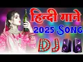 Download Lagu New Hindi Dj Song 💙Best Hindi Old Dj Remix 🥀 Bollywood Nonstop Dj Song ❤️‍🔥2025 Dj Song New Dj Remix