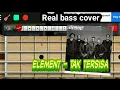 Download Lagu ELEMENT - TAK TERSISA | REAL BASS COVER