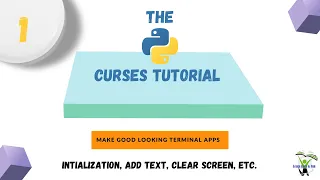 The Python Curses tutorial - Make Good Looking Terminal Apps
