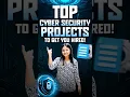 Top Cyber Security Projects to Get You Hired in 2025 Intellipaat