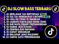 Download Lagu DJ SLOW BASS TERBARU 2023 | DJ VIRAL TIK TOK FULL BASS 🎵 DJ BERLAYAR TAK BERTEPIAN | FULL ALBUM