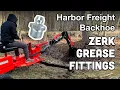 Installing Zerk grease fittings on a Harbor Freight backhoe trencher