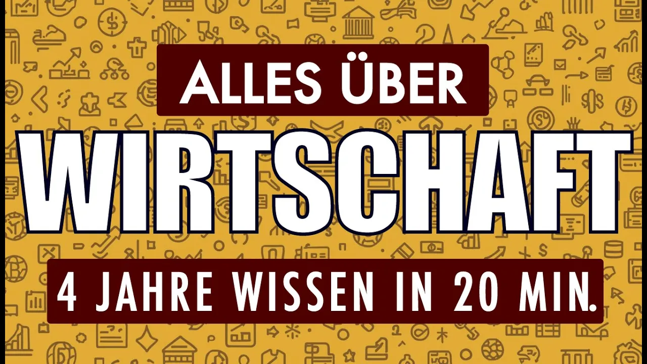 Alles über Wirtschaft in 20 Min. (Einfach & Direkt)