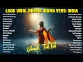 Lagu Lagu Hits Viral TikTok 2026 🎧 Lagu Rhoma Irama Versi India Paling Banyak Dicari