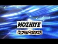 Mozhiye ☆- (slowed+reverb) - By [SAIABYANKAR] FROM {Baththa} ♡