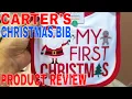 How To Use Carter s Just One Your My First Christmas Bib Review