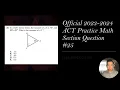 Official ACT Practice Exam Math Question FULL EXPLANATION