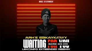 waiting for you lekompo extended remix naledi aphiwe u0026 blxckie lifyfaith by skaykayy