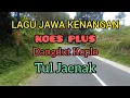 Download Lagu Lagu Jawa Koes Plus Dangdut Koplo