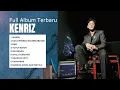 Download Lagu KENRIZ FULL ALBUM LENGKAP 2025 9 LAGU