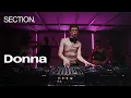 Download Lagu Donna | Techno DJ Set | SECTION. Week 11 | London | July 2025