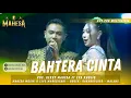 Download Lagu BAHTERA CINTA - GERRY MAHESA FT EVA KHOLIQ || MAHESA MUSIK LIVE MANGGISARI - KARANGPLOSO - MALANG