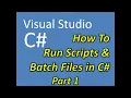 C Visual Studio How to Run Scripts and Batch Files Part 1