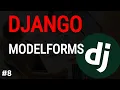 Python Django Tutorial Django ModelForm Django model forms Django blog project