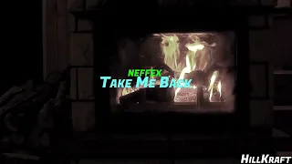 Download NEFFEX - Take Me Back ( Slowed + Reverb ) | @HillKraft MP3