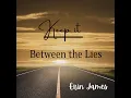Erin James - Keep it Between the Lies