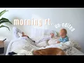 Un-edited Slow MORNING ROUTINE *homeschool edition*