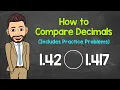 Comparing Decimals Step-by-Step Examples Practice Math with Mr J