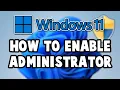 Enable the Hidden Administrator Account in Windows 11 Step-by-Step Guide