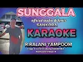 Download Lagu SUNGGALA~R.RALANI YAMPOOM [ officials KARAOKE version \u0026 Lyrics ]SANKORA