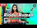 Download Lagu DJ RINDU RUMAH AKU RINDU PULANG - BREAKLATIN REMIX VIRAL TIKTOK TERBARU 2023 FULL BASS (DJ Gabriel)