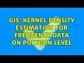 GIS Kernel density estimation for frequency data on polygon level