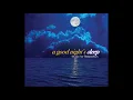 Download Lagu A Good Night's Sleep: Music for Relaxation [Disc 1] - Steve Wingfield