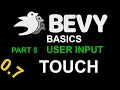 Bevy Basics 4 Touch Input