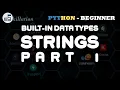 Python for Beginners - 04 Built-in Data Types Strings