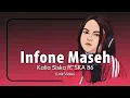Download Lagu Infone Maseh - Kalia Siska Ft. SKA 86 (Official Lirik Video)