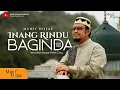 Download Lagu Munif Hijjaz ~ Inang Rindu Baginda (Official Music Video).