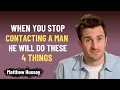 Download Lagu Als je stopt met het contacteren van een man, zal hij deze 4 dingen doen | Matthew Hussey