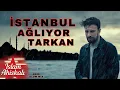 Lagu Tarkan - İstanbul Ağlıyor (Official AI Music Video) islamahiskali