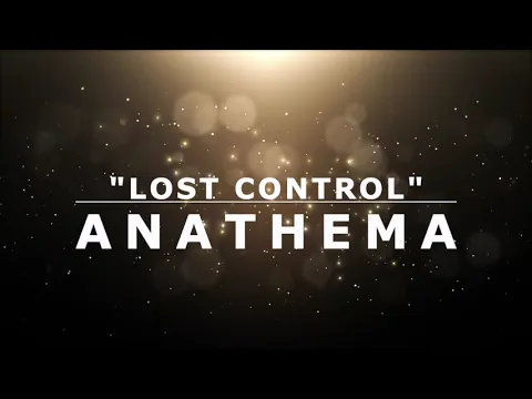 Download MP3 Lost Control Lyrics. Anathema                           #lyrics #anathema #music #light_music