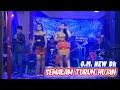 Download Lagu SEMALAM TURUN HUJAN // OM NEW DK